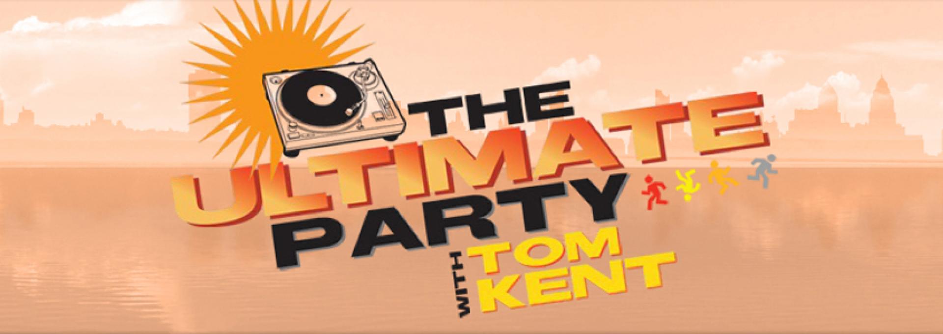 THE ULTIMATE PARTY with Tom Kent hero